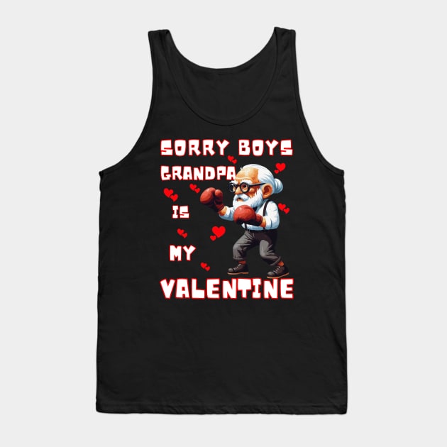 Sorry Boys Grandpa Is My Valentine Funny Gift Tank Top by JSJ Art